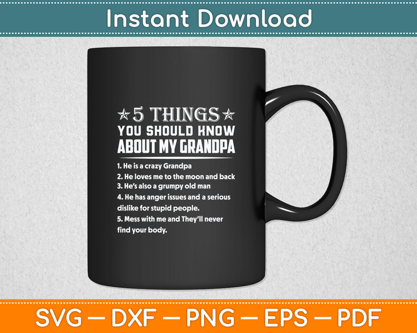 5 Things You Know About My Grandpa He Is My Grandpa Svg Digital Cutting File