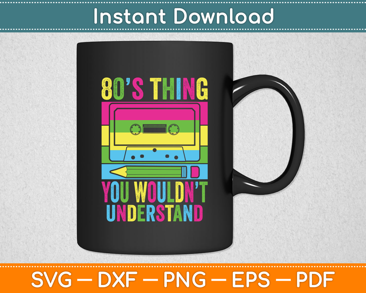 80s Thing You Wouldn't Understand 1980s Party 80s Costume Eighties Svg Cutting File