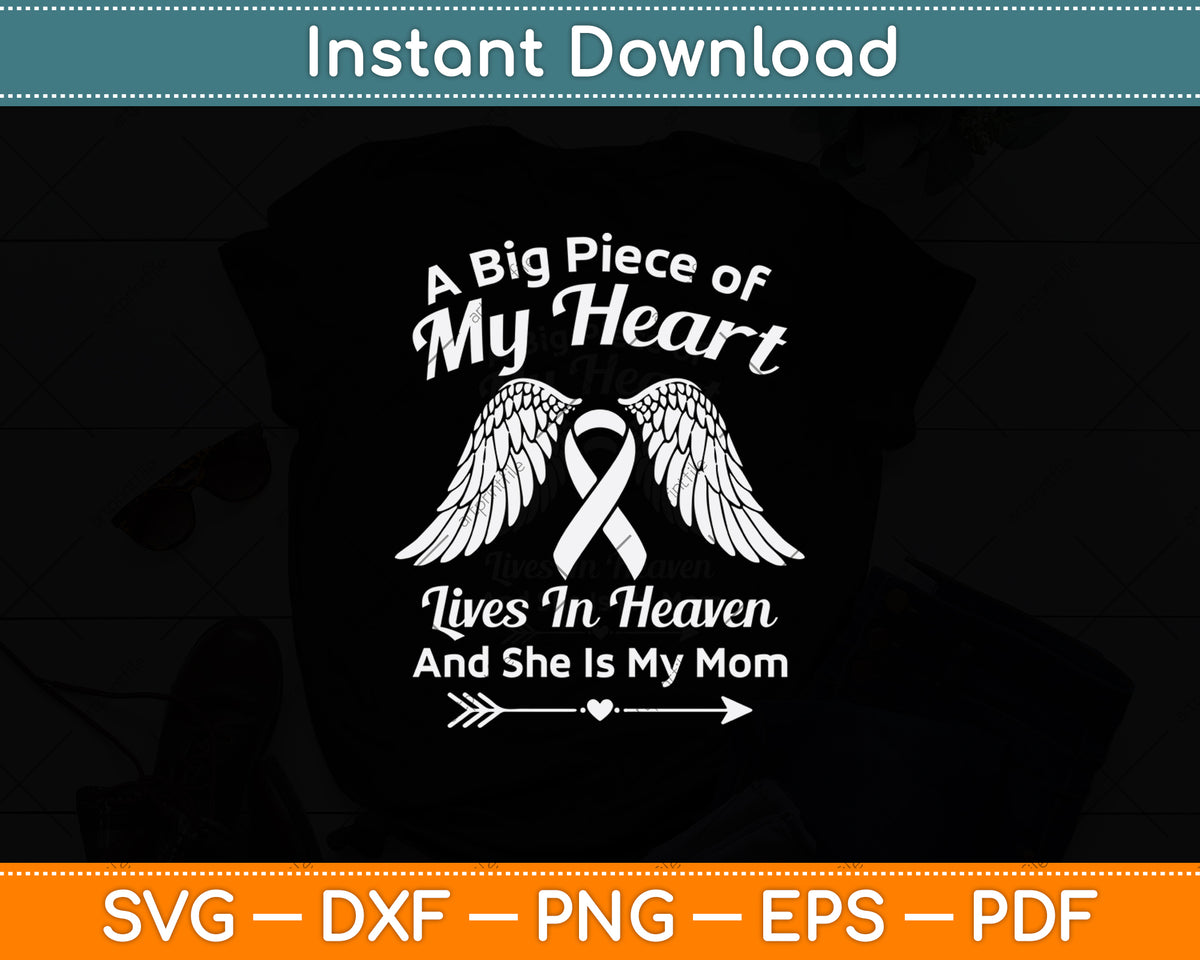 A Big Piece Of My Heart Lives In Heaven Svg