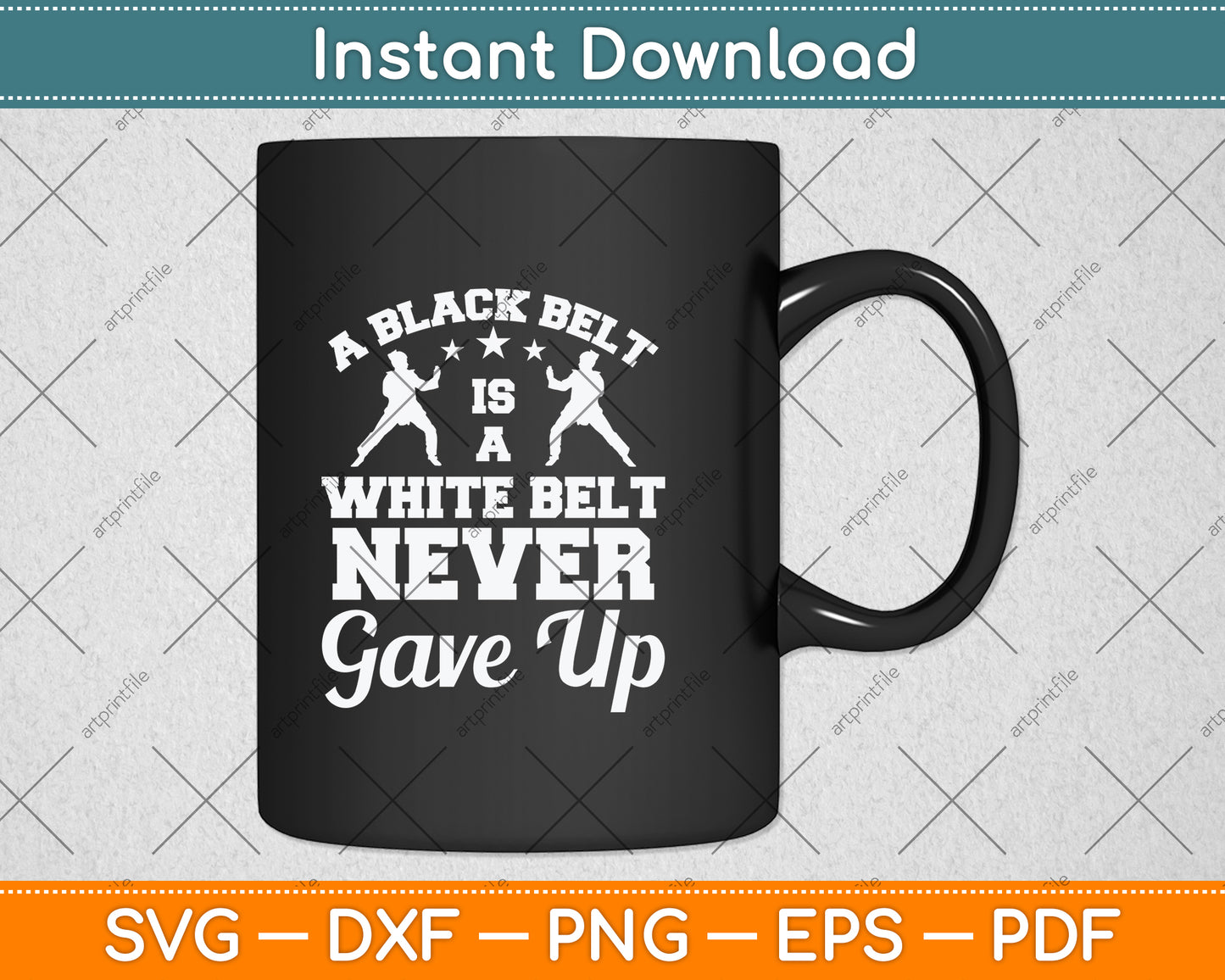 A Black Belt Is A White Belt Never Gave Up Svg Png Dxf Digital Cutting File