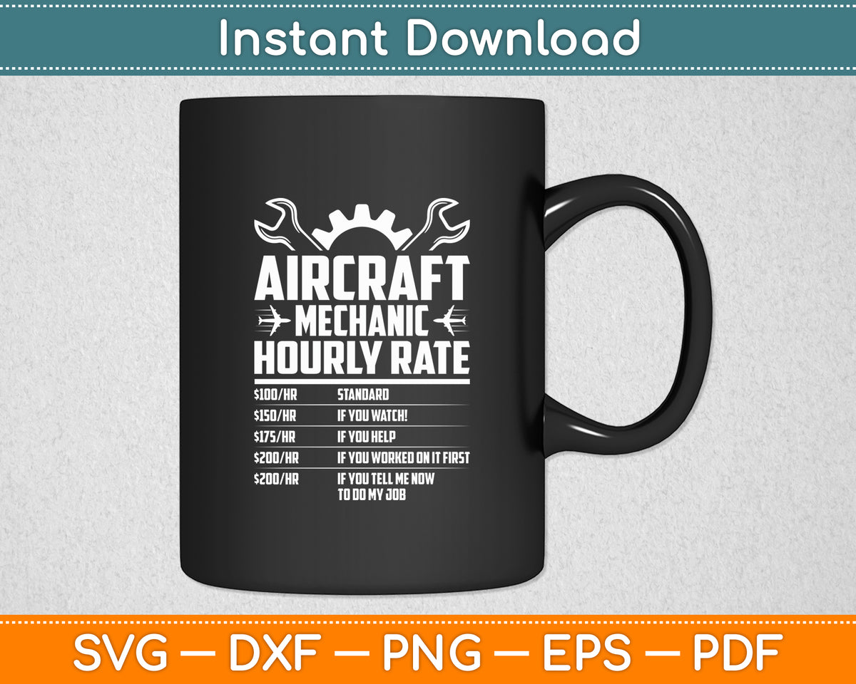 Aircraft Technician Hourly Rate Airplane Plane Mechanic Svg File