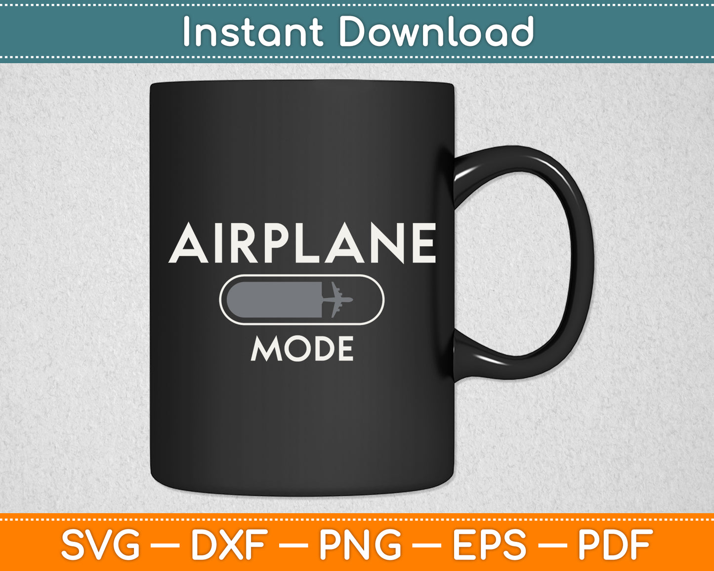 Airplane Mode Travel Lover Saying Vacation Svg Png Dxf Digital Cutting File