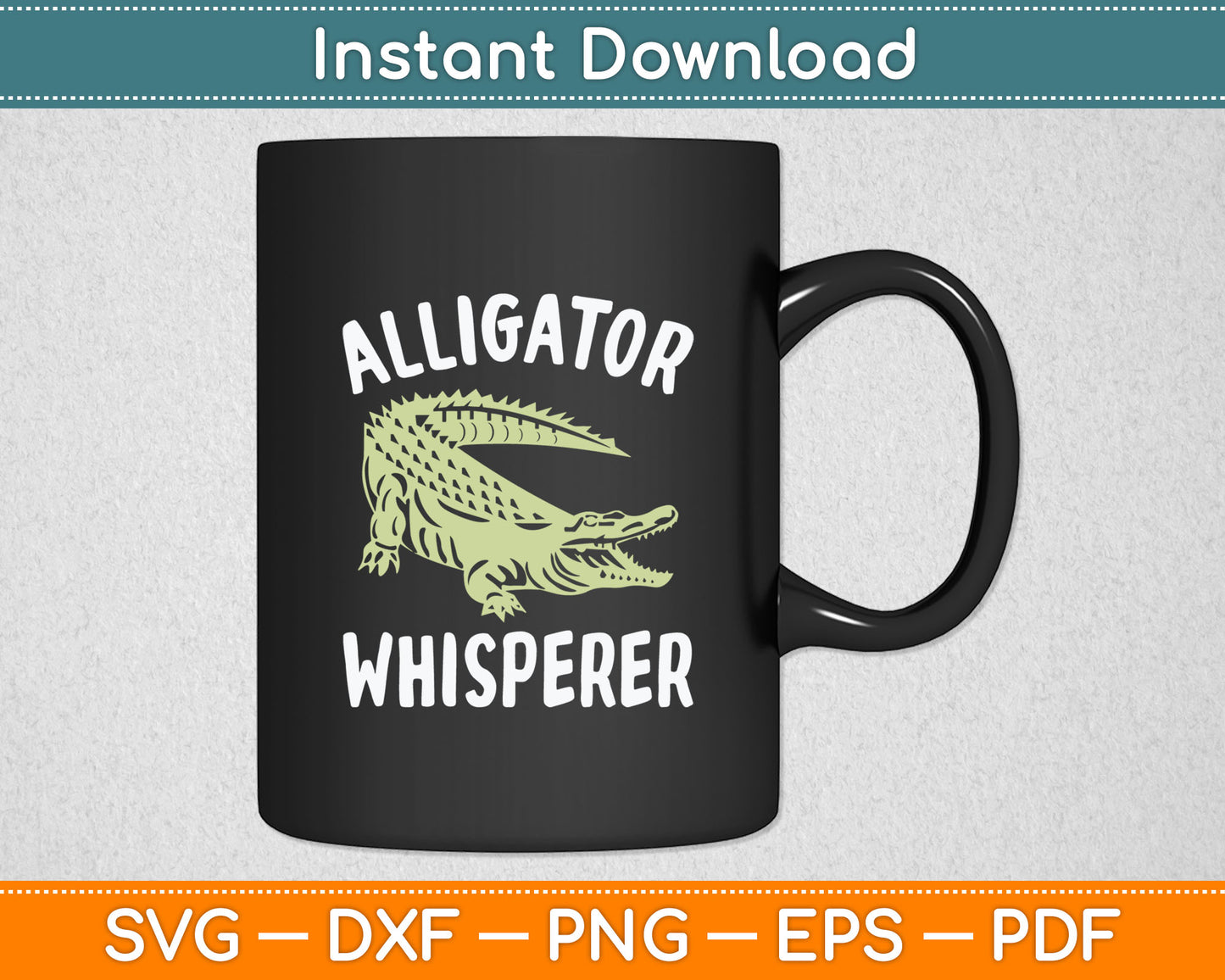 Alligator Whisperer Gator Crocodile Zoo Animal Lover Svg Digital Cutting File