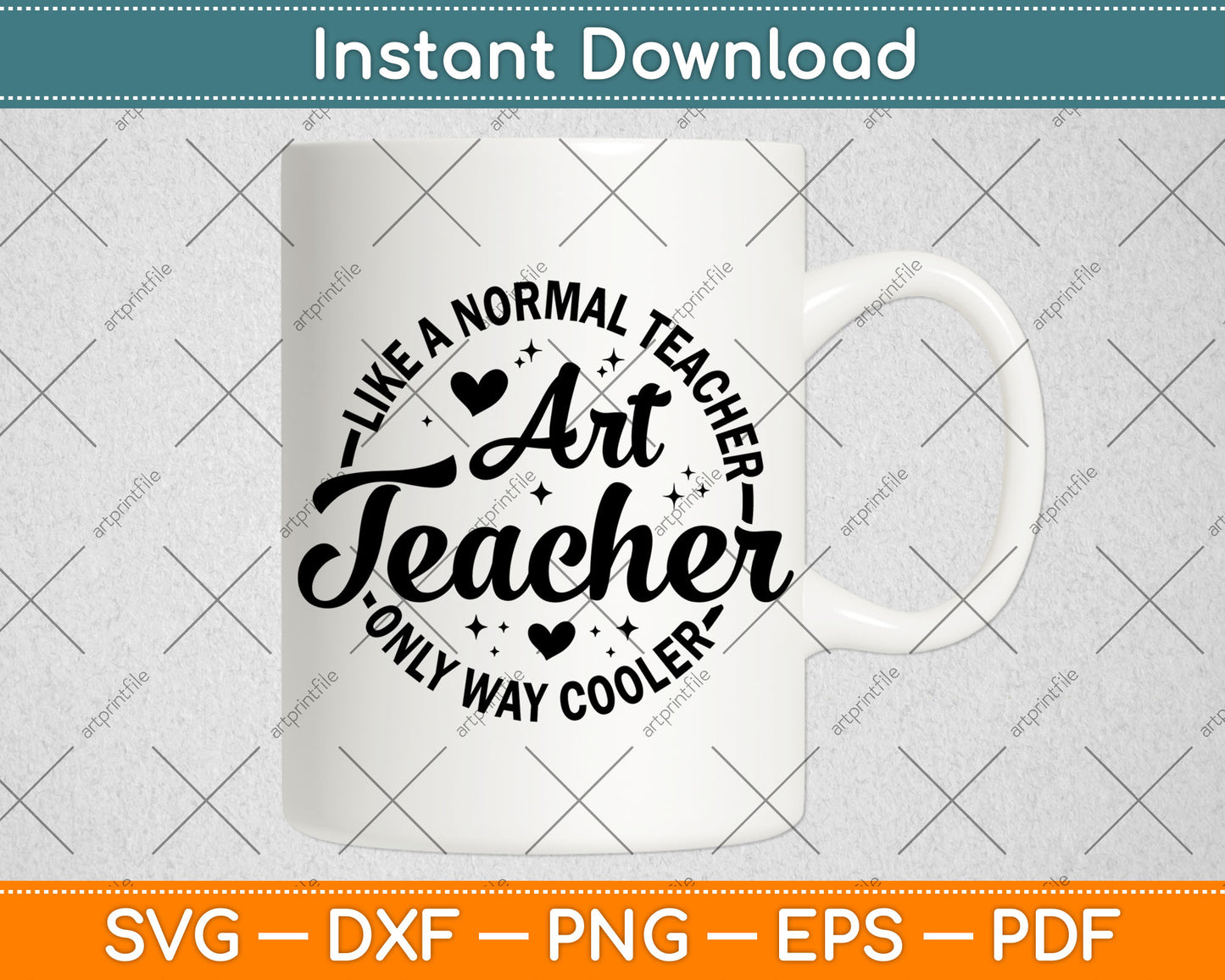 Art Teacher Like A Normal Only Way Cooler Svg Digital Cutting File