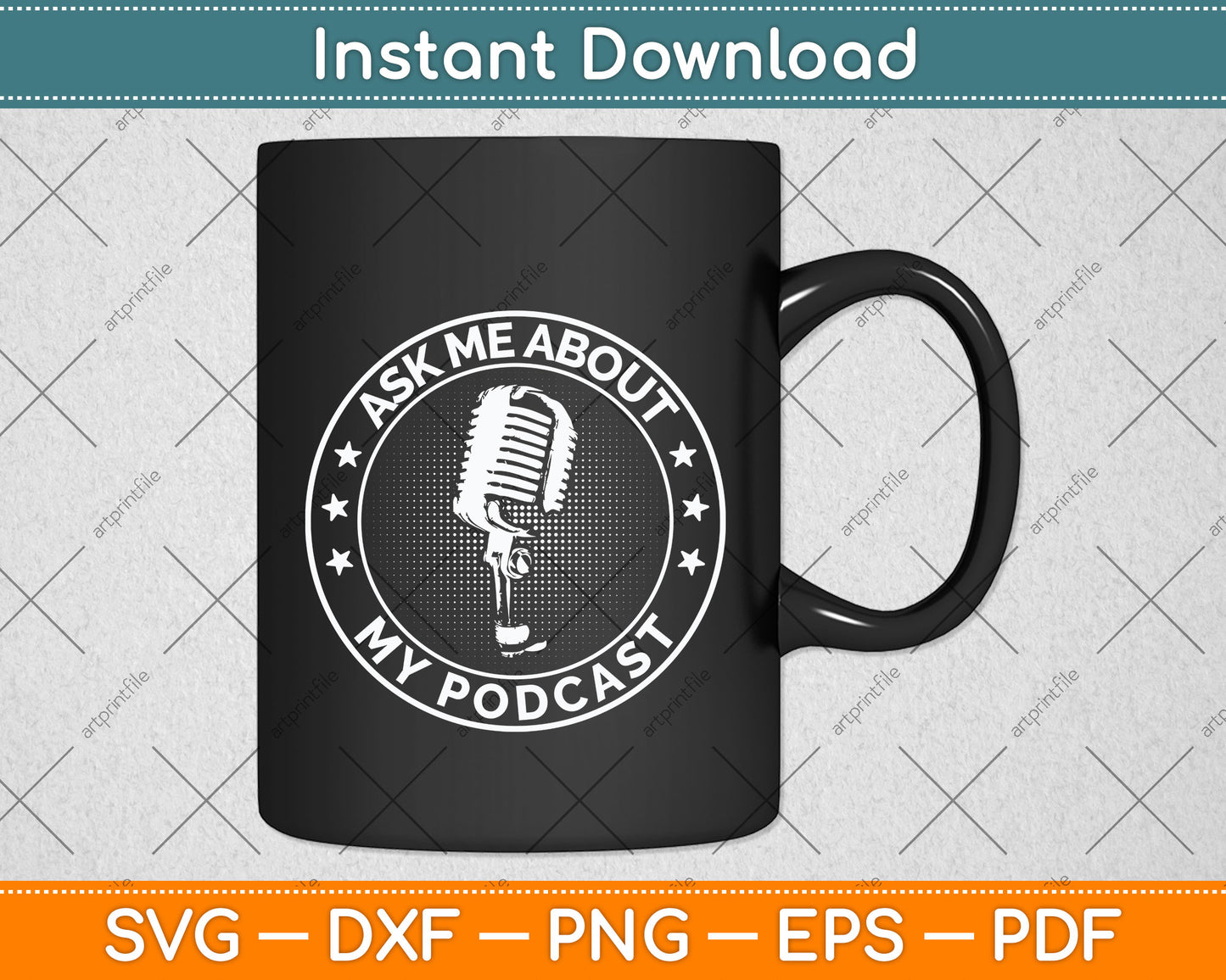 Ask Me About My Podcast Podcasting Svg Png Dxf Digital Cutting File