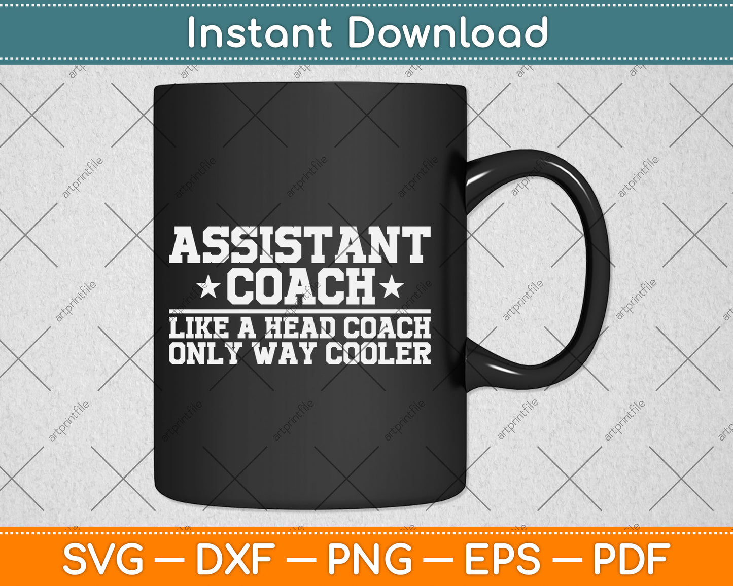 Assistant Coach Funny Sports Coaching Gift Svg Digital Cutting File