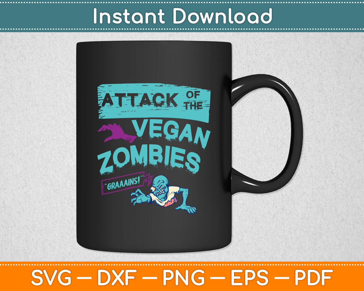 Attack of the Vegan Zombies Vegetarian Halloween Svg Digital Cutting File