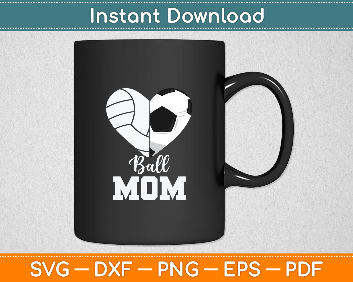 Ball Mom Heart Funny Soccer Volleyball Mom Svg Digital Cutting File