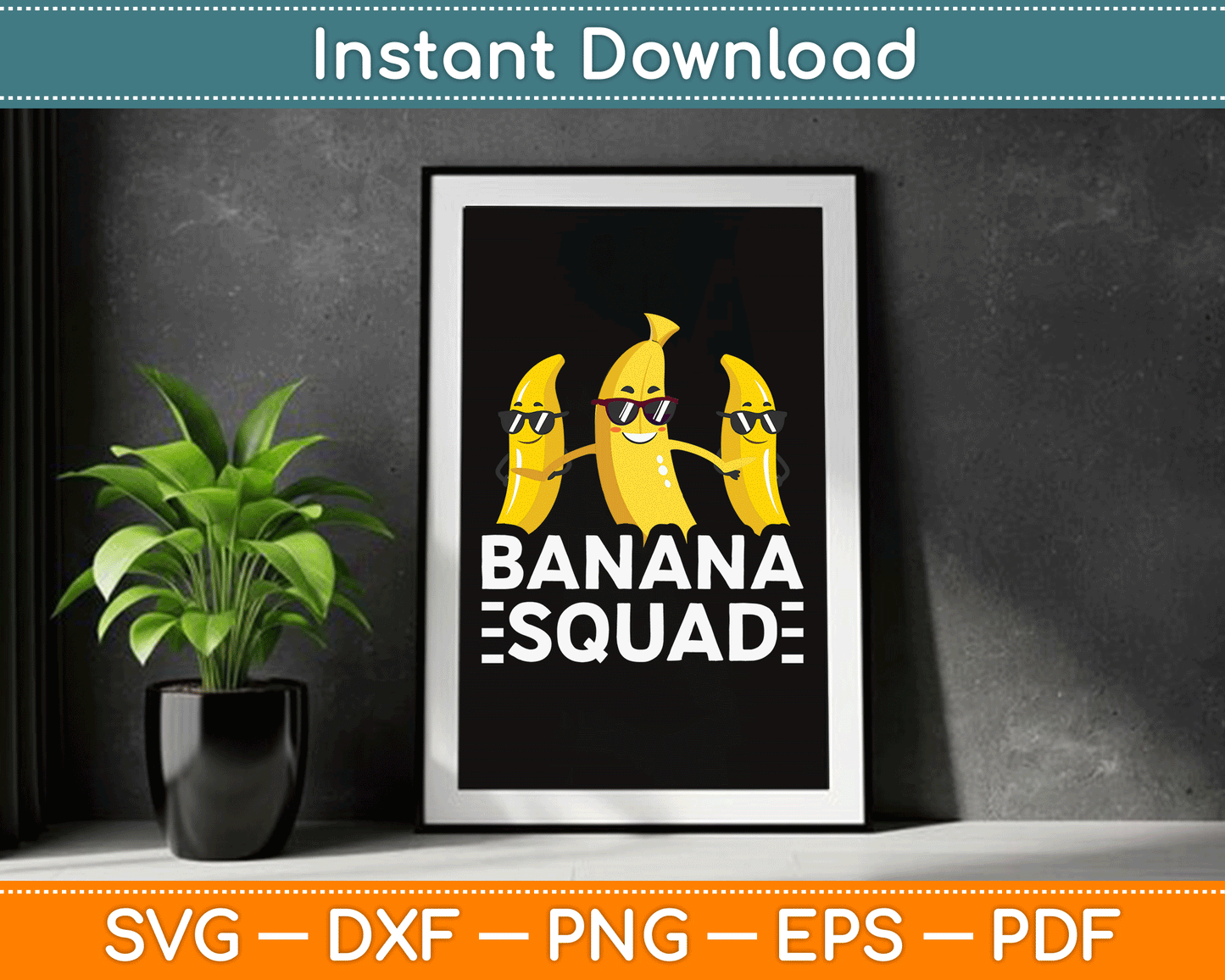 Banana Squad Funny Fruit Banana Lover Team Banana Crew SVG Digital Cutting File