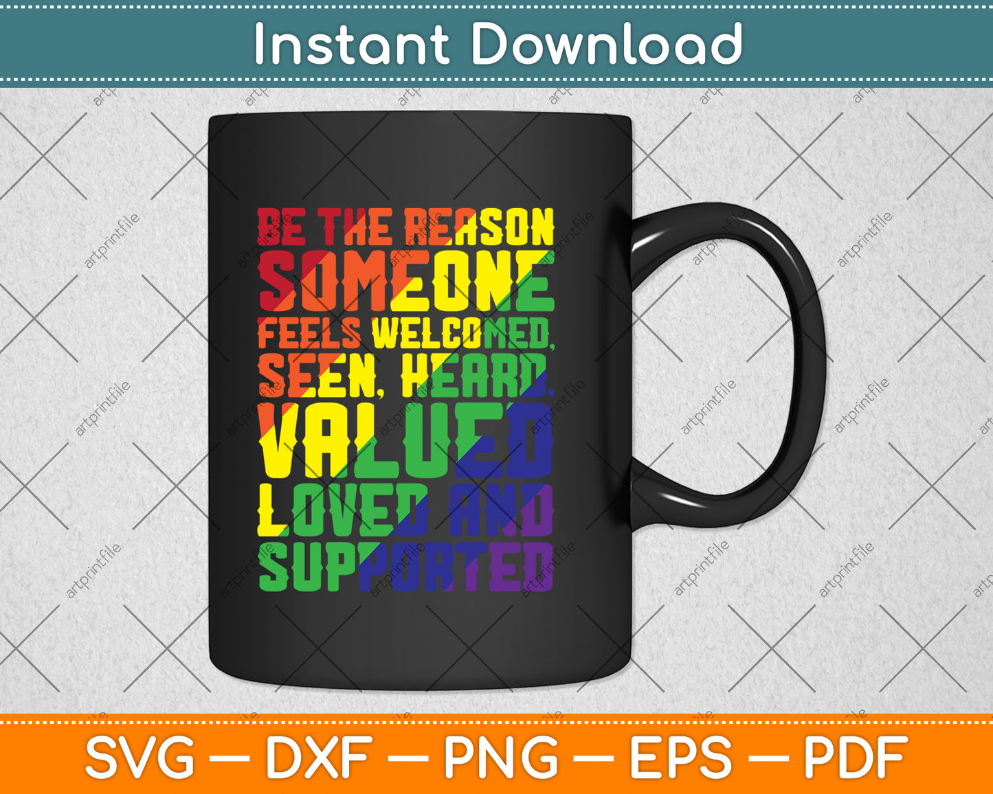 Be The Reason Someone Feels Welcomed LGBT Ally Pride Support Svg Digital Cutting File