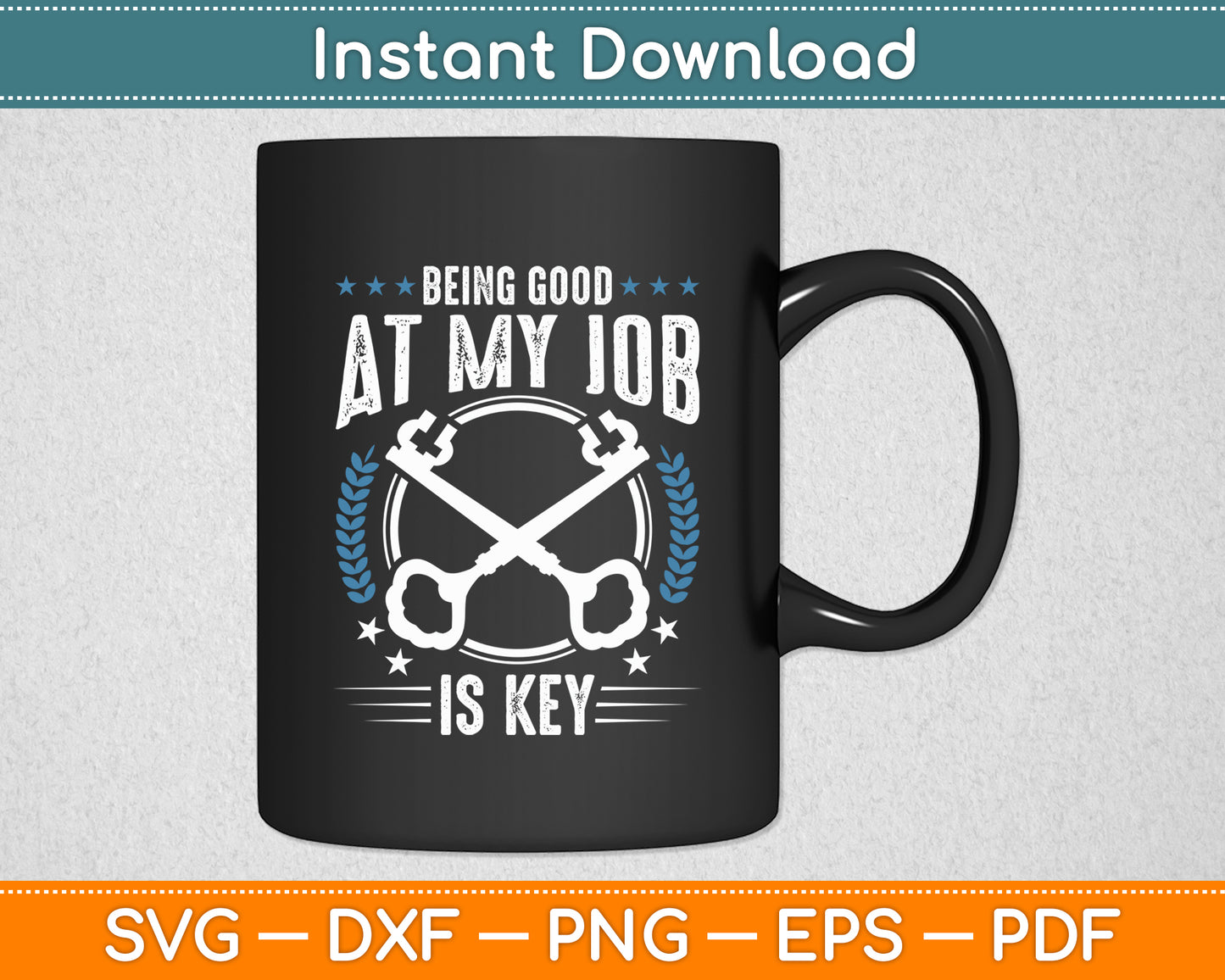 Being Good At My Job Is Key Locksmith Funny Svg Digital Cutting File