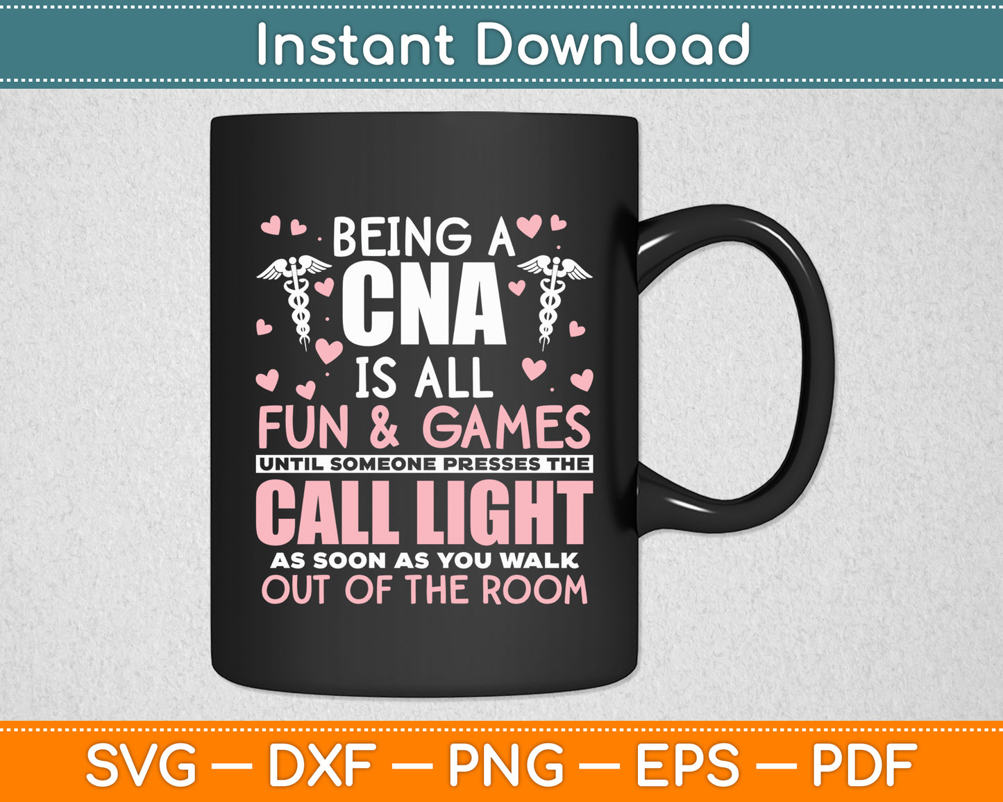Being a CNA Is All Fun & Games - CNA Medical Nursing Nurse Svg Digital Cutting File