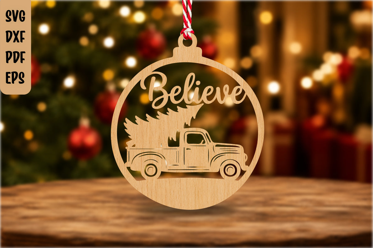 Believe Christmas Truck Ornament SVG Laser Cut