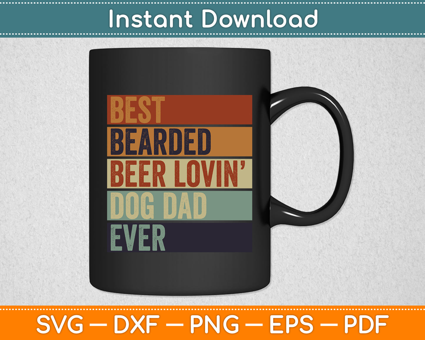 Best Bearded Beer Lovin Dog Dad Pet Lover Vintage Style Svg Digital Cutting File