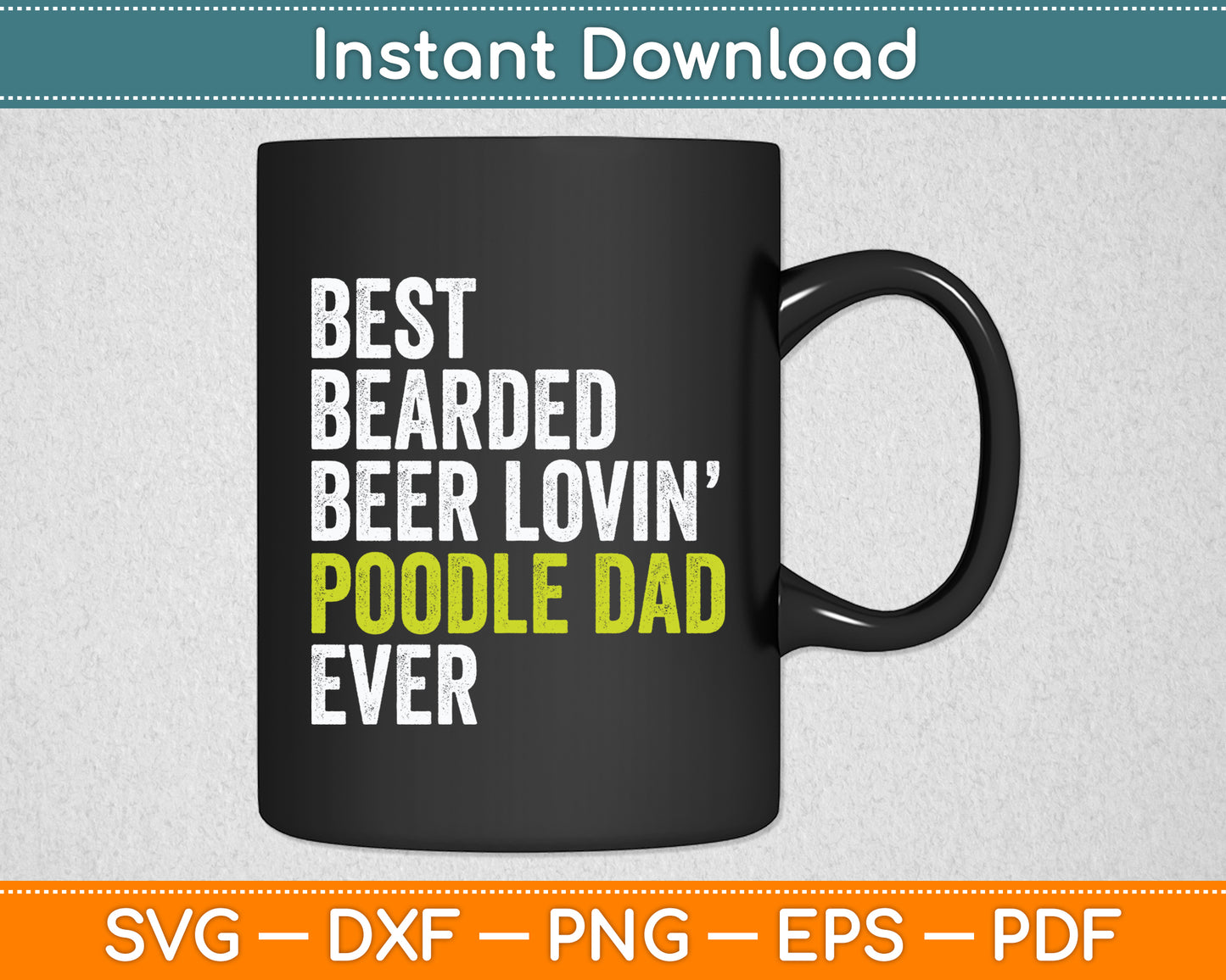 Best Bearded Beer Lovin Poodle Dad Dog Lover Svg Digital Cutting File