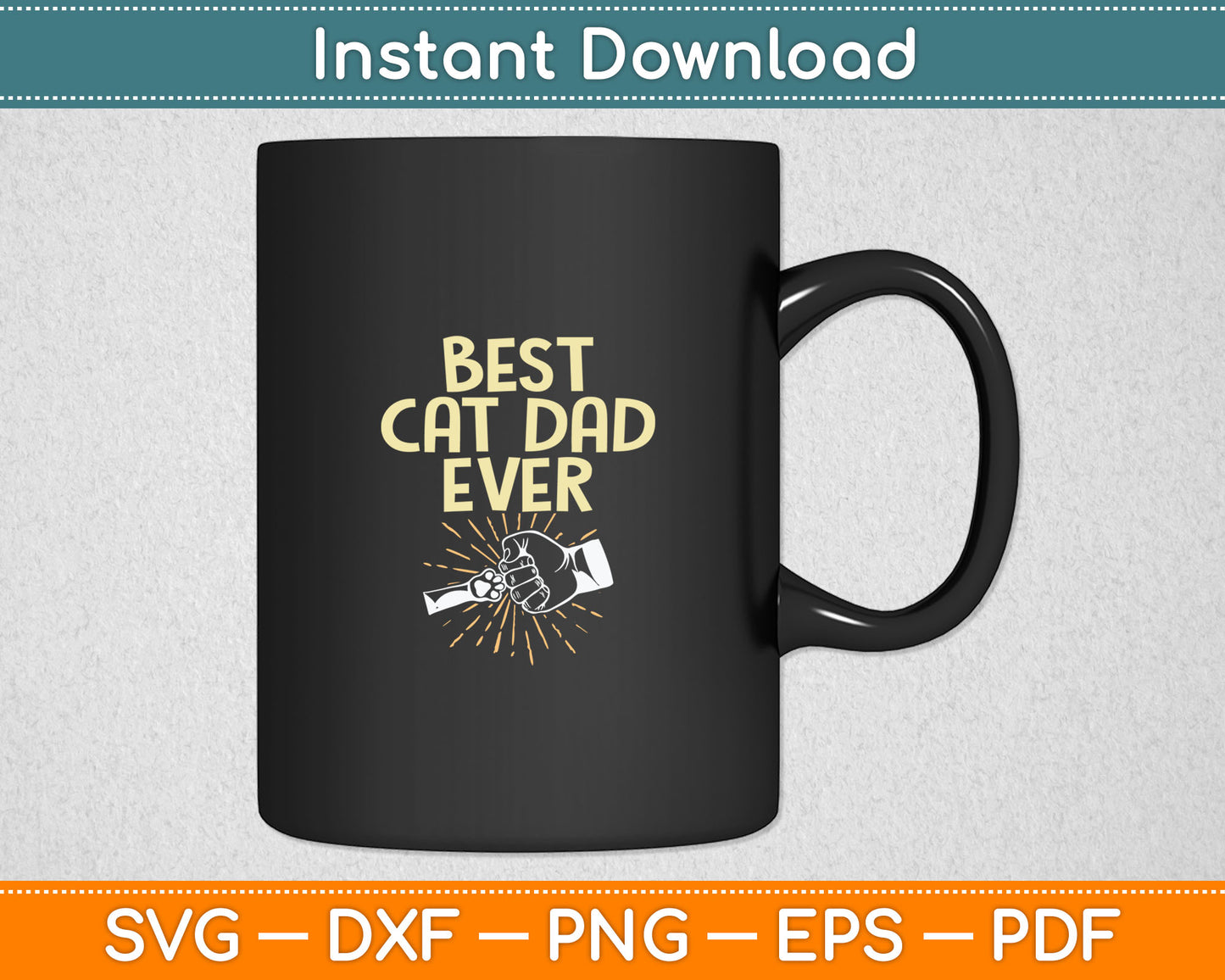 Best Cat Dad Ever Funny Kitten Pet Lover Owner Dad Svg Digital Cutting File