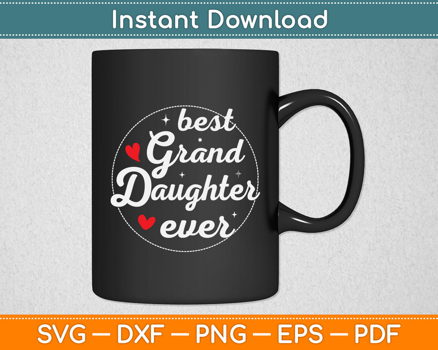 Best Granddaughter Ever Fathers Day Svg Digital Cutting File