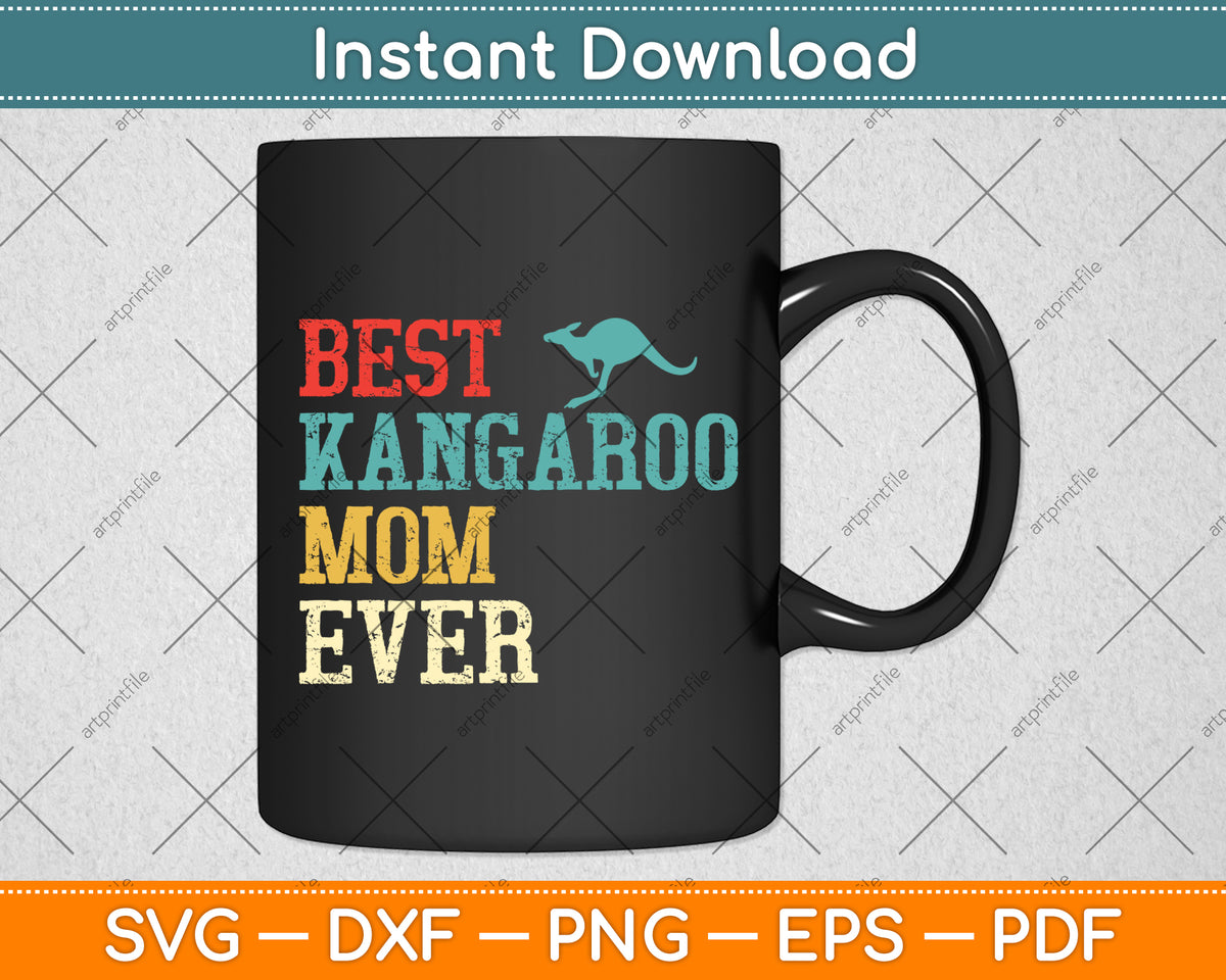 Best Kangaroo Mom Ever Svg Png Dxf Digital Cutting File