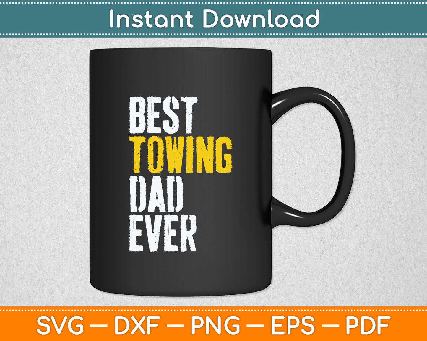 Best Towing Dad Ever Funny Svg Digital Cutting File