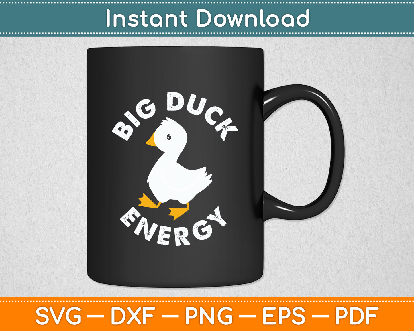 Big Duck Energy Duck Lover Svg Png Dxf Digital Cutting File
