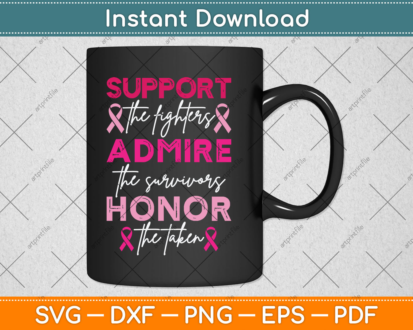 Breast Pink Support Admire Honor Breast Cancer Awareness Svg Digital Cutting File
