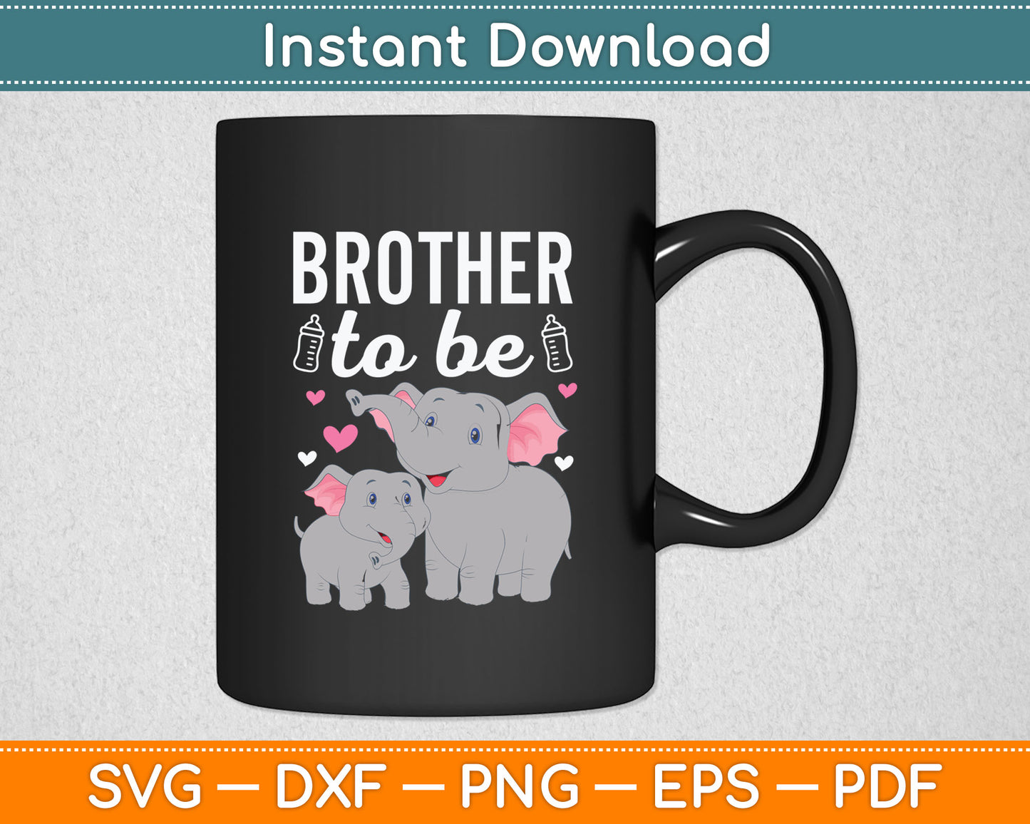 Brother To Be Elephant Baby Shower Brother Svg Digital Cutting File