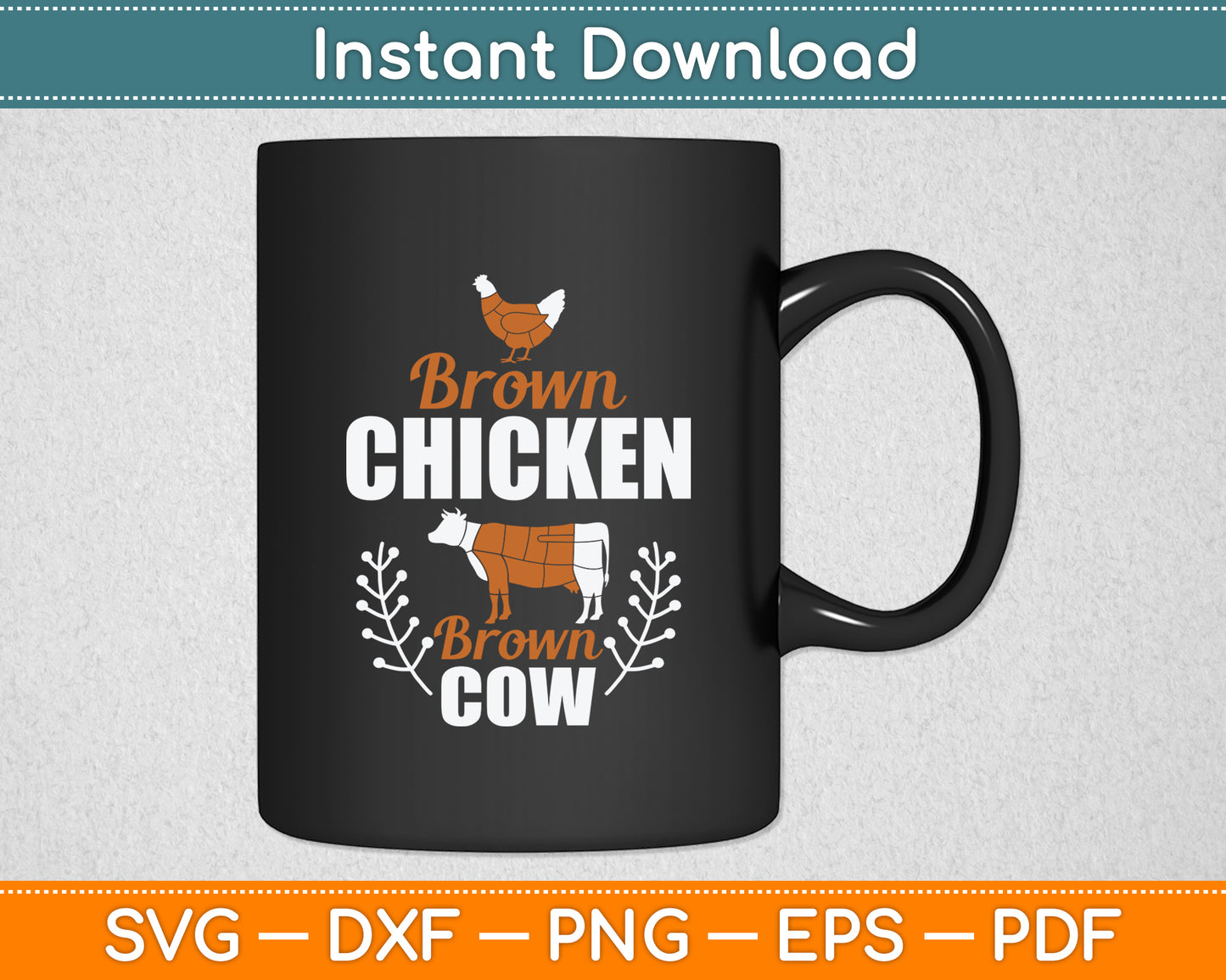 Brown Chicken Brown Cow Funny Svg Digital Cutting File