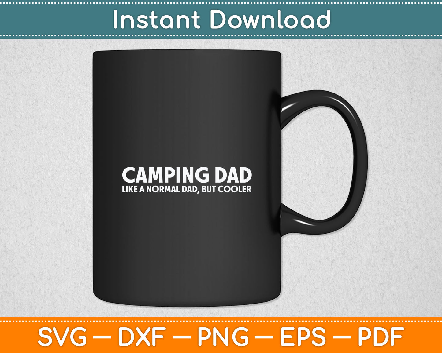 Camping Dad Camper Father Camping Dad Svg Digital Cutting File