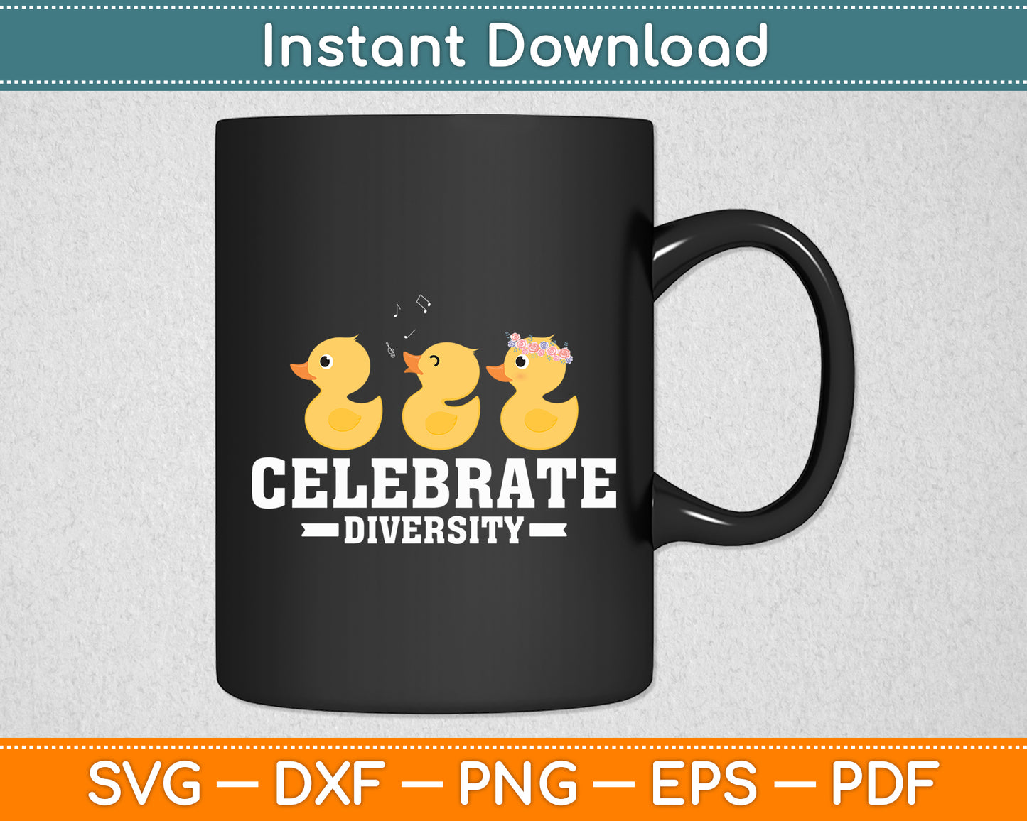 Celebrate Diversity Duckling Bath Duck Rubber Duck Svg Png Dxf Digital Cutting File
