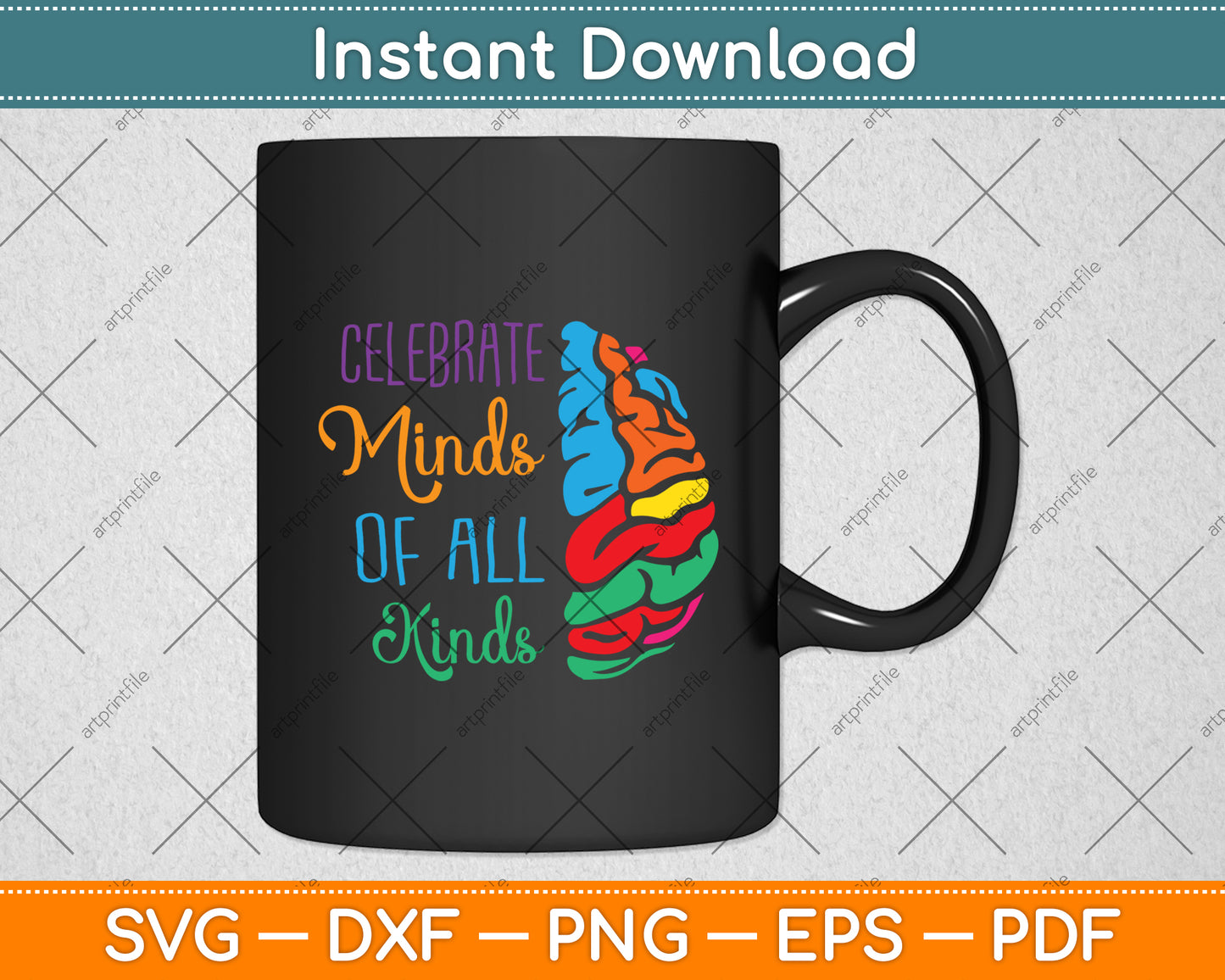 Celebrate Minds Of All Kinds Autism Awareness Svg Digital Cutting File