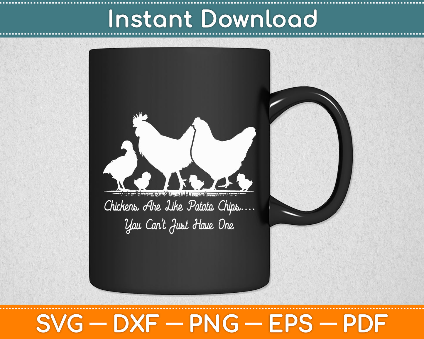 Chickens Are Like Potato Chips Hen Humor Funny Svg Digital Cutting File