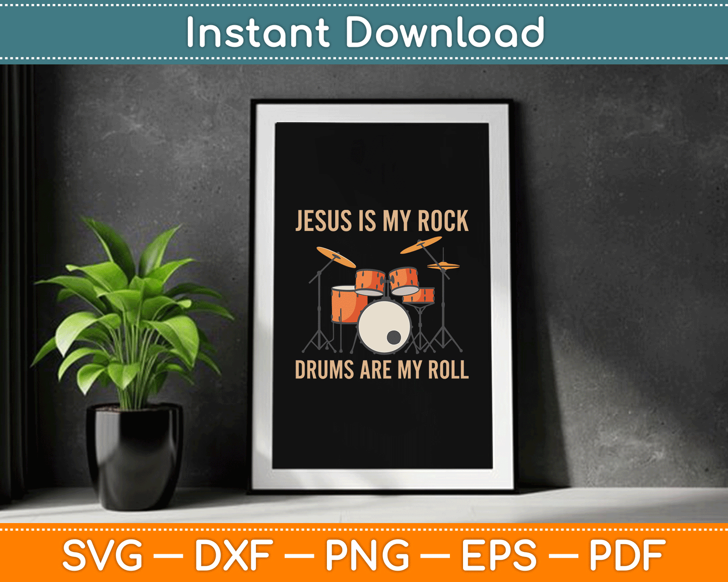 Christian Drummer Jesus is My Rock Drums are My Roll SVG Digital Cutting File