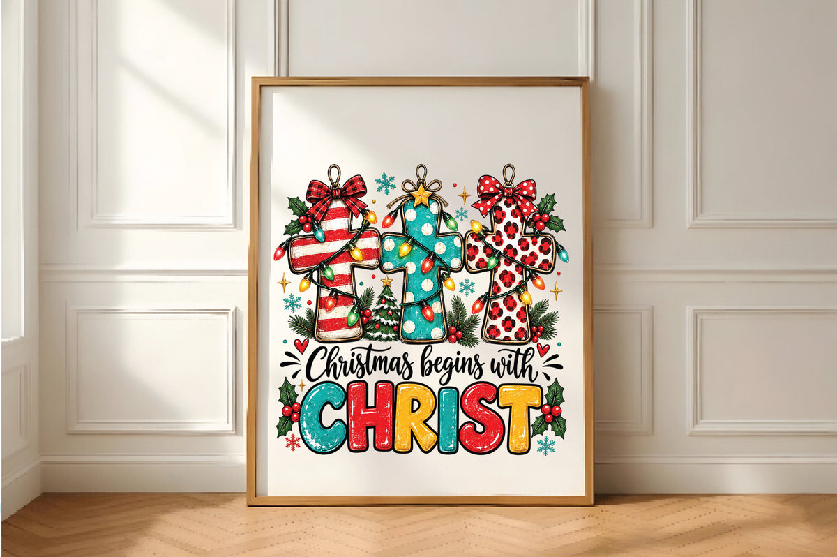Christmas Begins With Christ PNG Sublimation