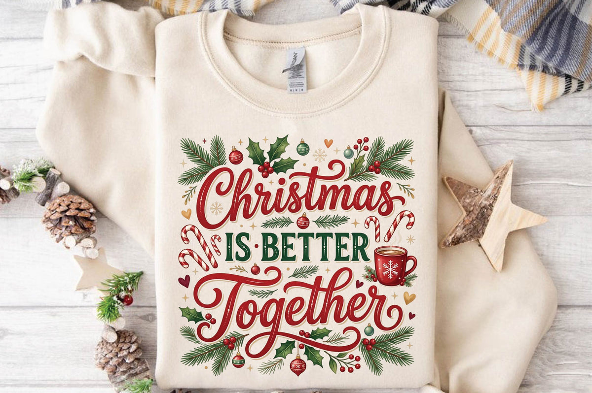 Christmas Is Better Together PNG, Christmas Couple Holiday Sublimation Design, Festive Christmas Quote PNG