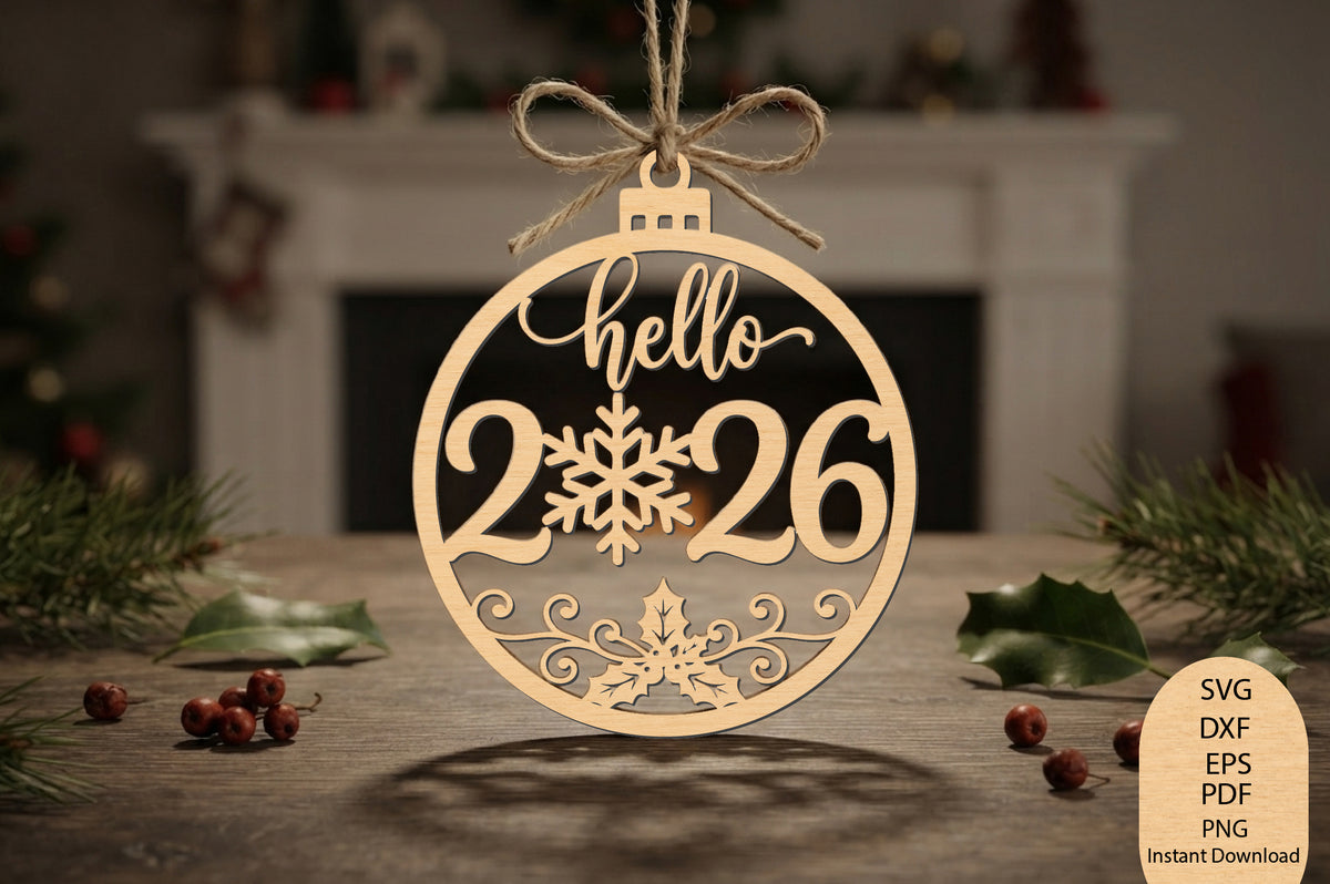 Hello 2026 Christmas Ornament Laser Cut SVG, New Year 2026 Ornament Cut File