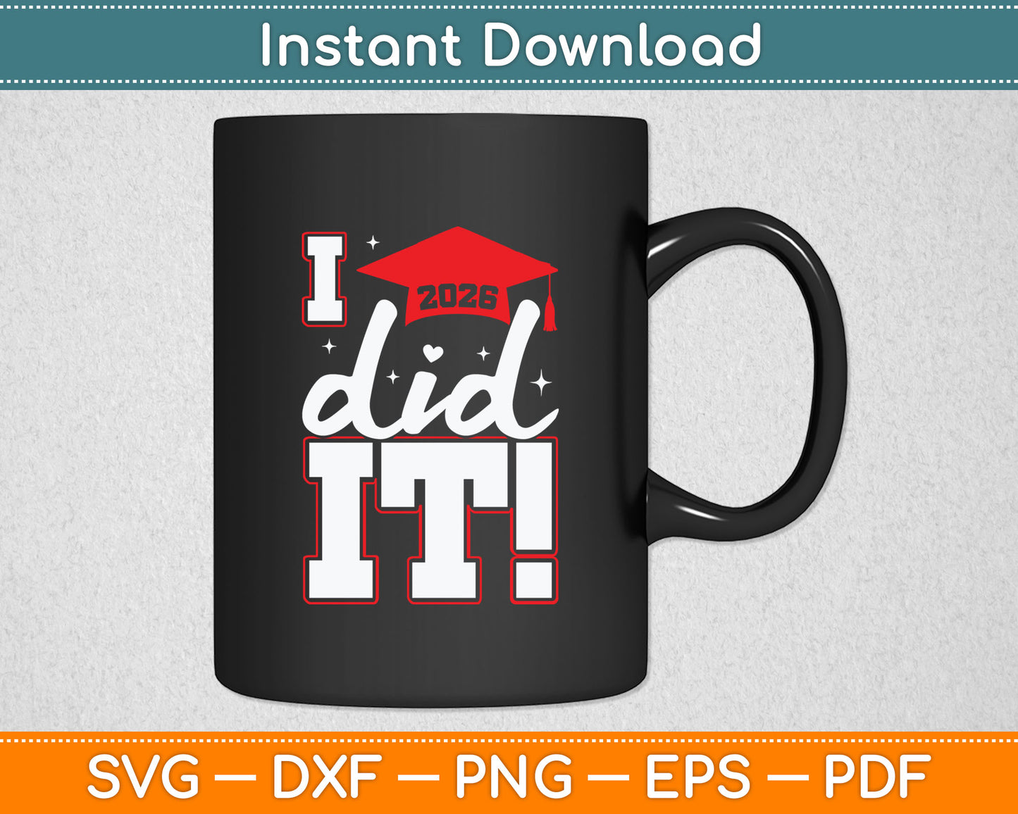 Class Of 2026 Graduation Funny I Did It Graduation Svg Digital Cutting File