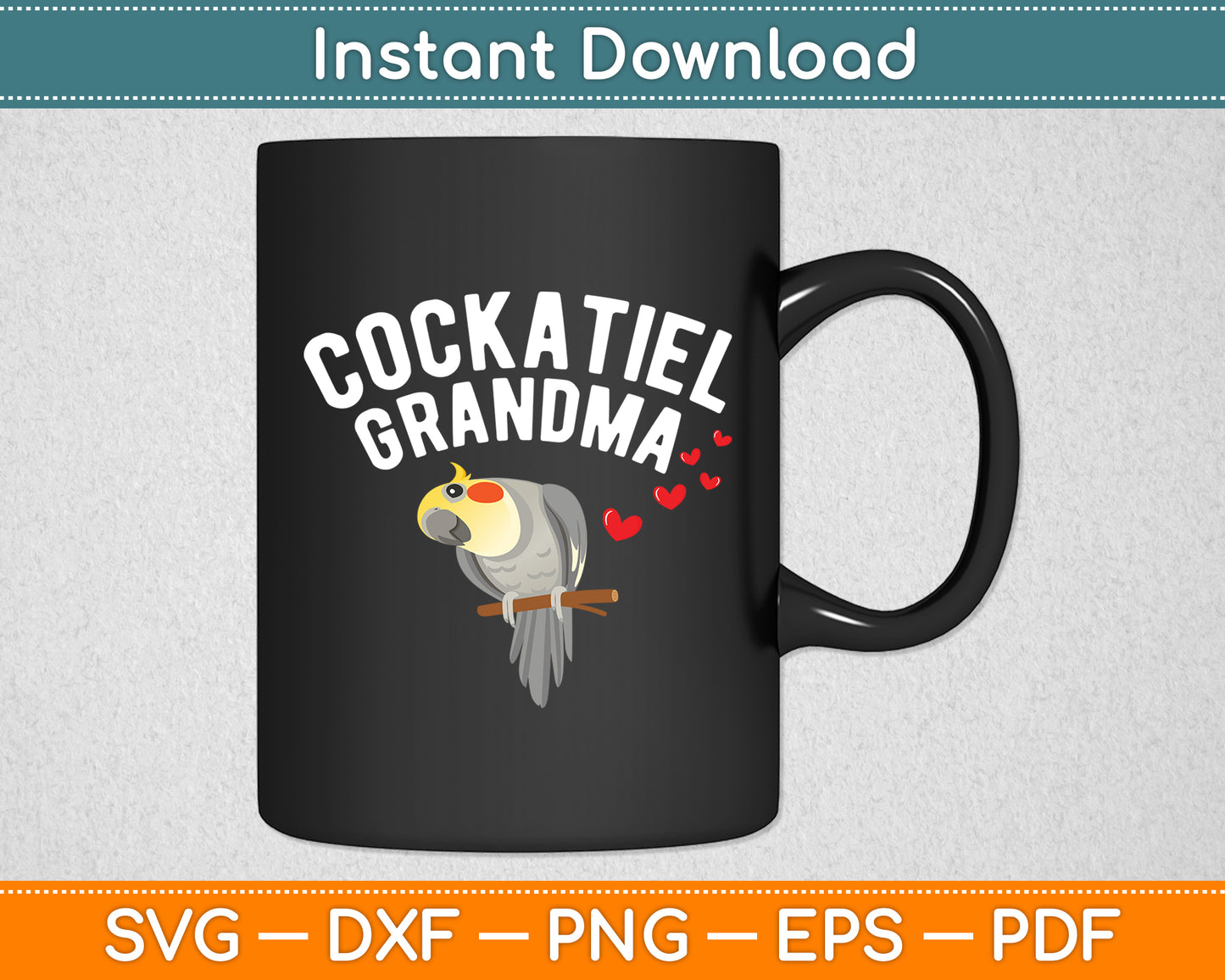 Cockatiel Grandma Parrot Grandmother Cockatoo Bird Svg Digital Cutting File