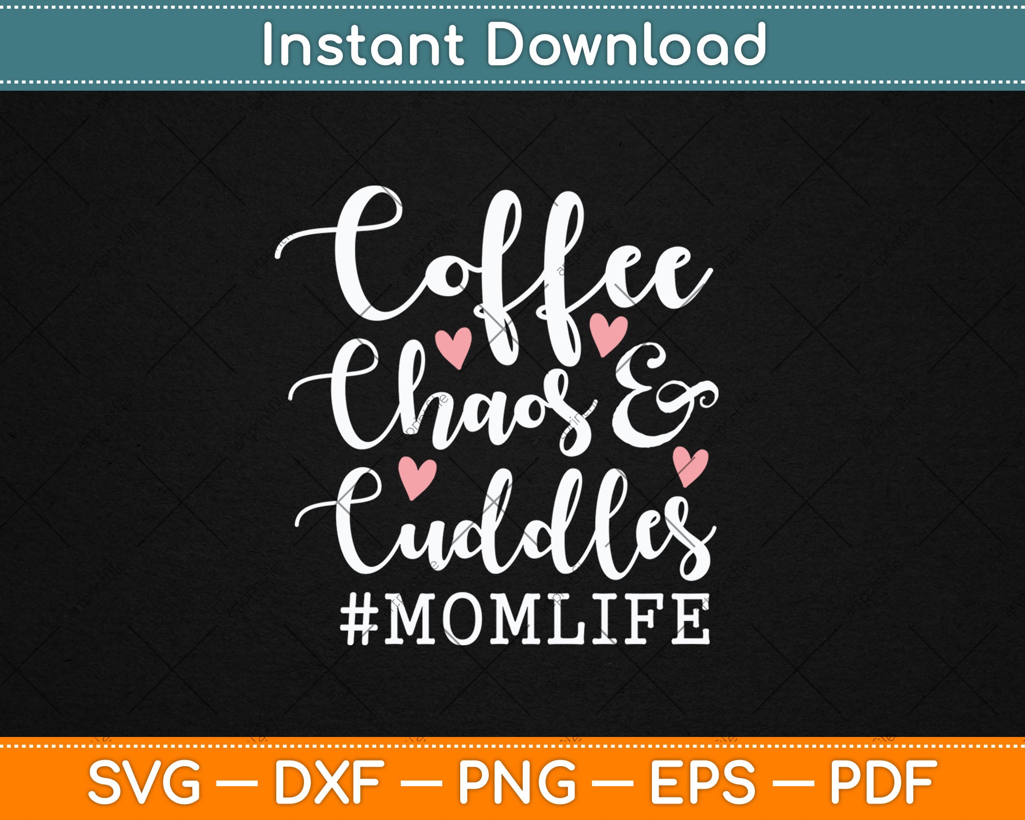 Coffee Chaos and Cuddles Mom Life Svg Digital Cutting File – artprintfile
