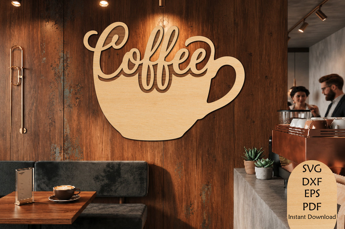 Coffee Cup Wall Sign SVG Laser Cut File