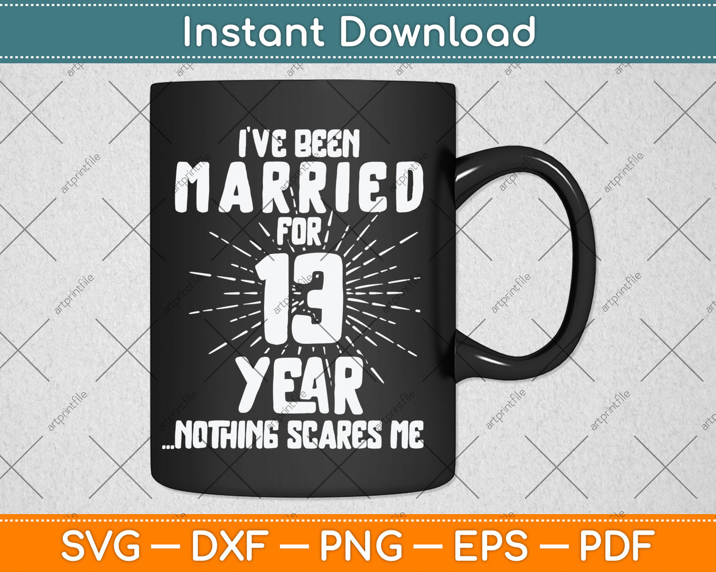 Couples Married 13 Years - Funny 13th Wedding Anniversary Svg Digital Cutting File