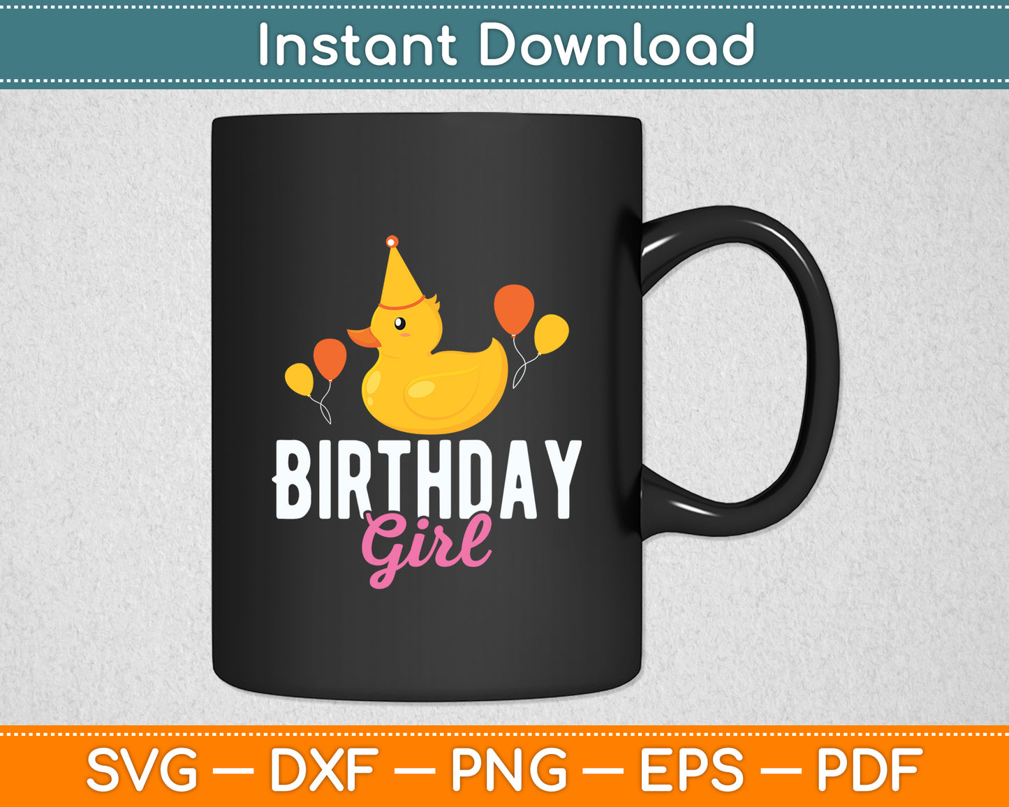Cute Birthday Girl Duck Svg Png Dxf Digital Cutting File
