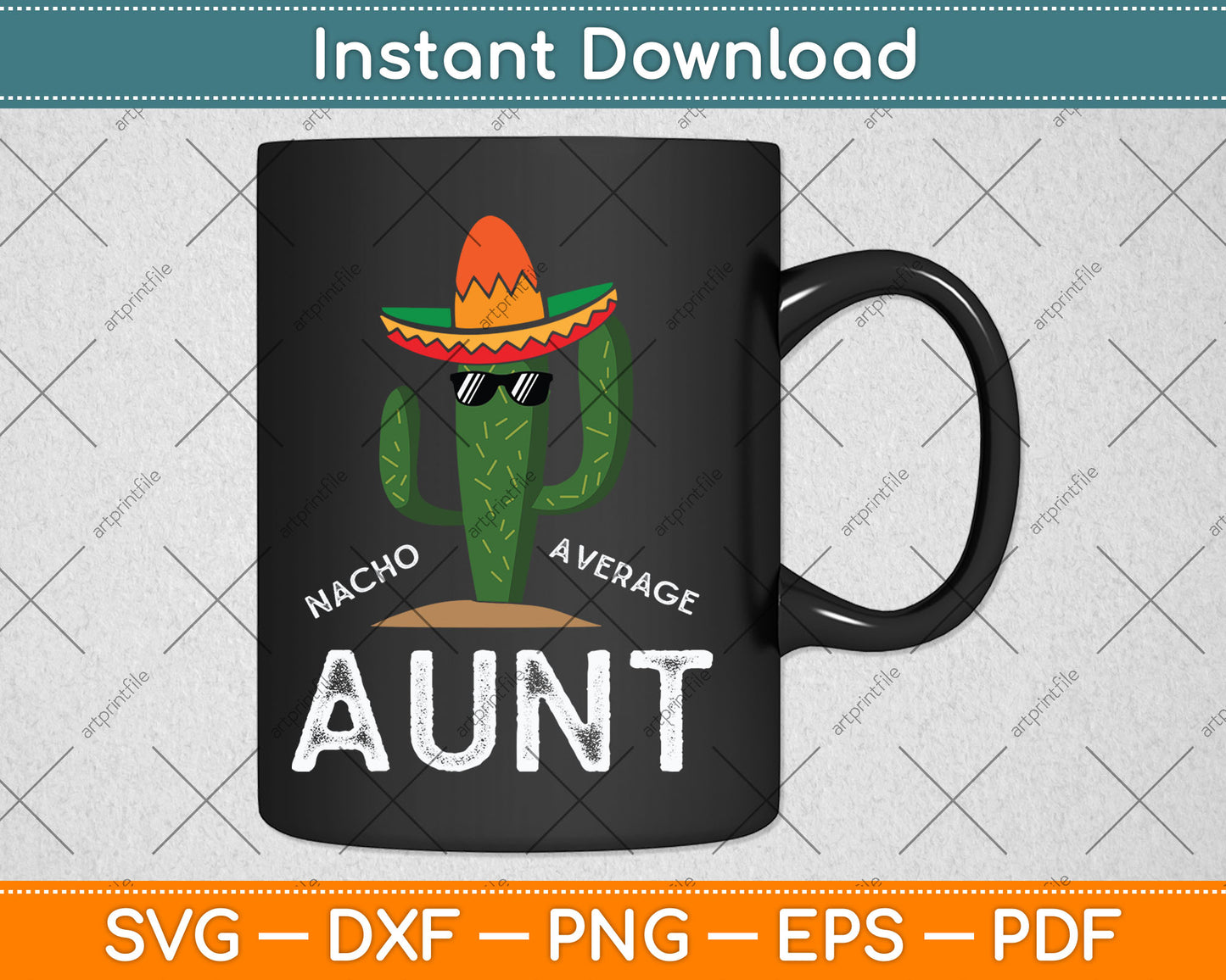 Cute Fun Aunt Humor Funny Saying Nacho Average Aunt Svg Digital Cutting File