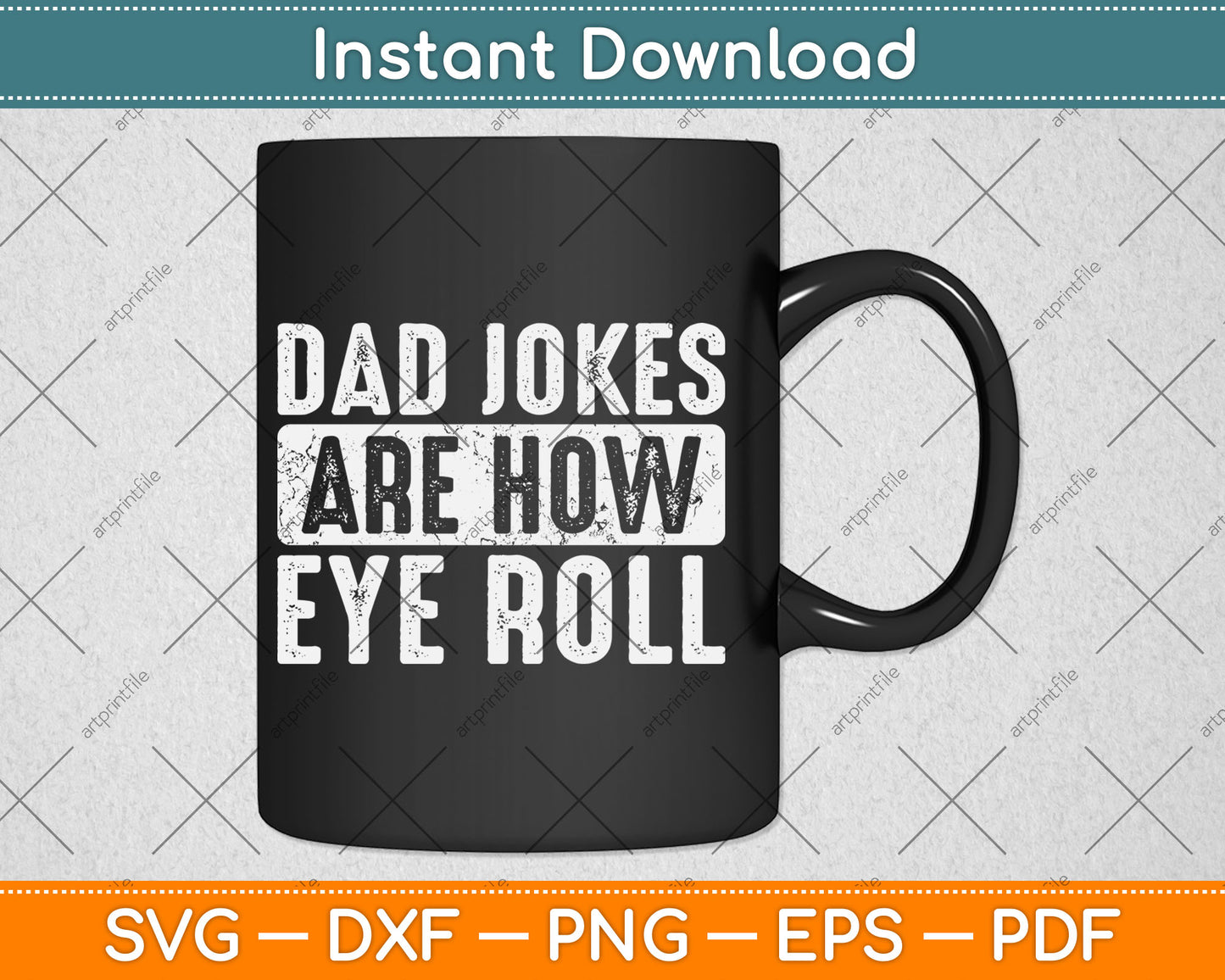Dad Jokes Are How Eye Roll Funny Father's Day Svg Digital Cutting File