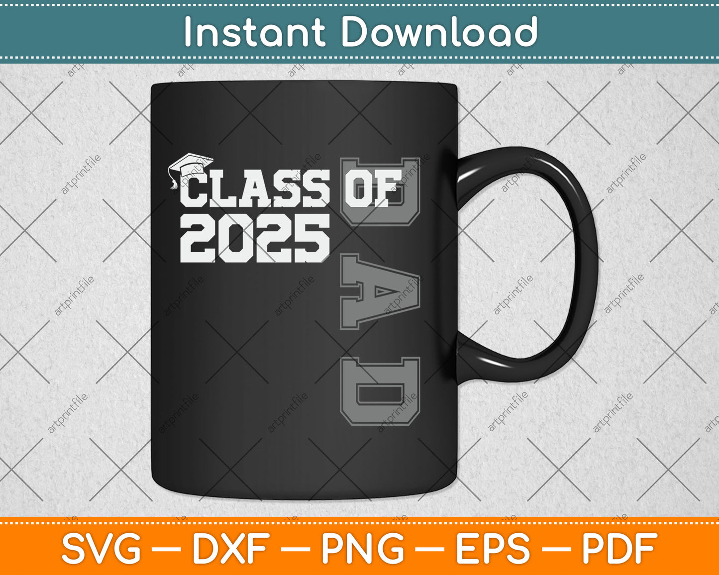 Dad Senior 2025 Proud Dad Of A Class Of 2025 Graduate Father Svg Digital Cutting File