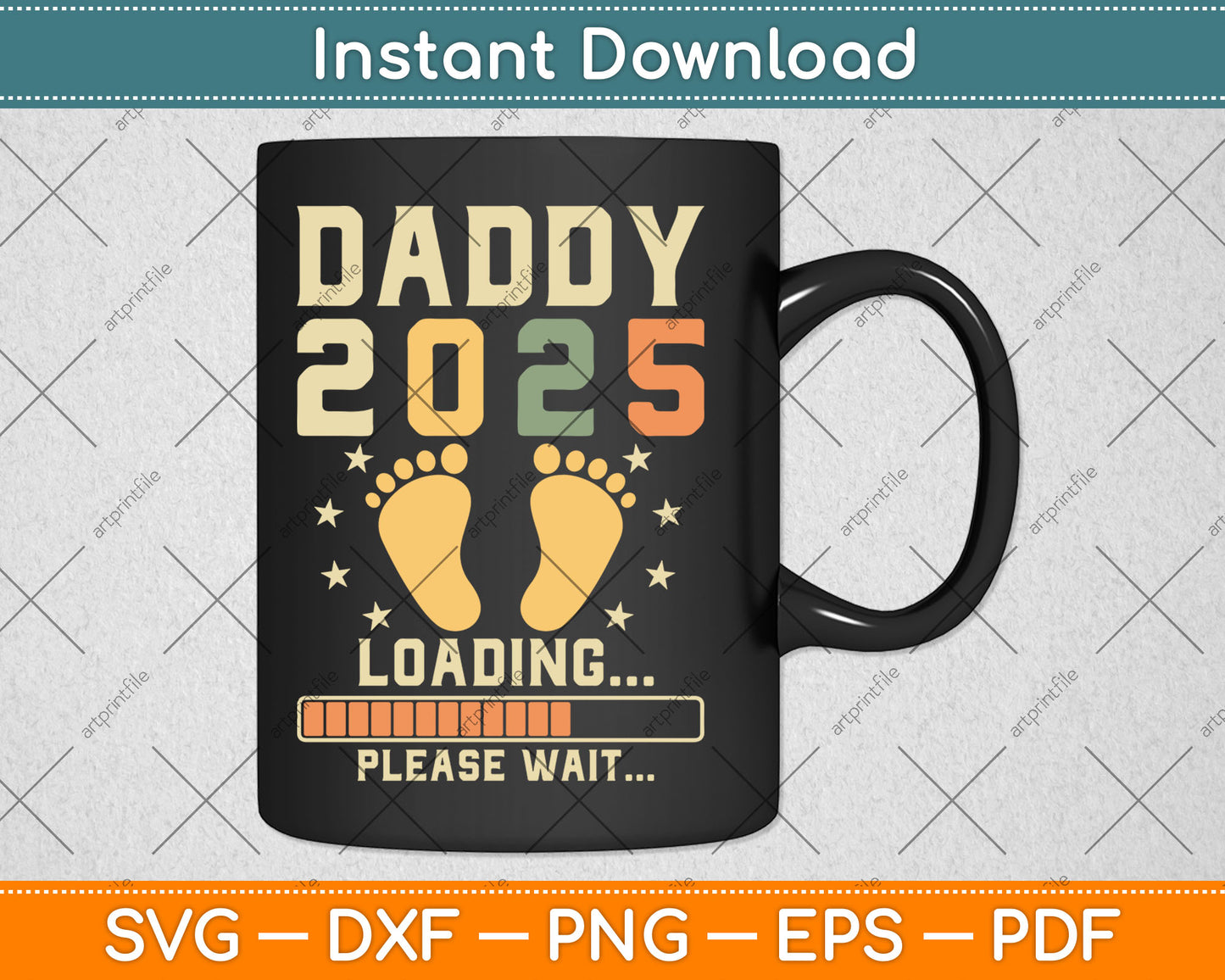 Daddy 2025 Loading Baby Announcement Expecting Dad To Be Svg Digital Cutting File