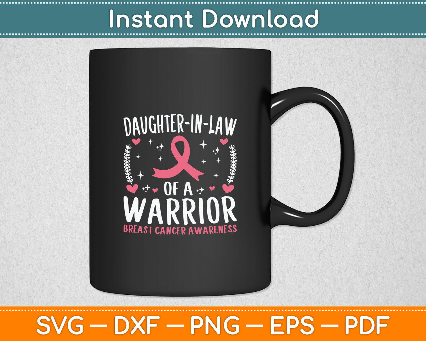 Daughter-in-law of a Warrior - Breast Cancer Awareness Svg Digital Cutting File