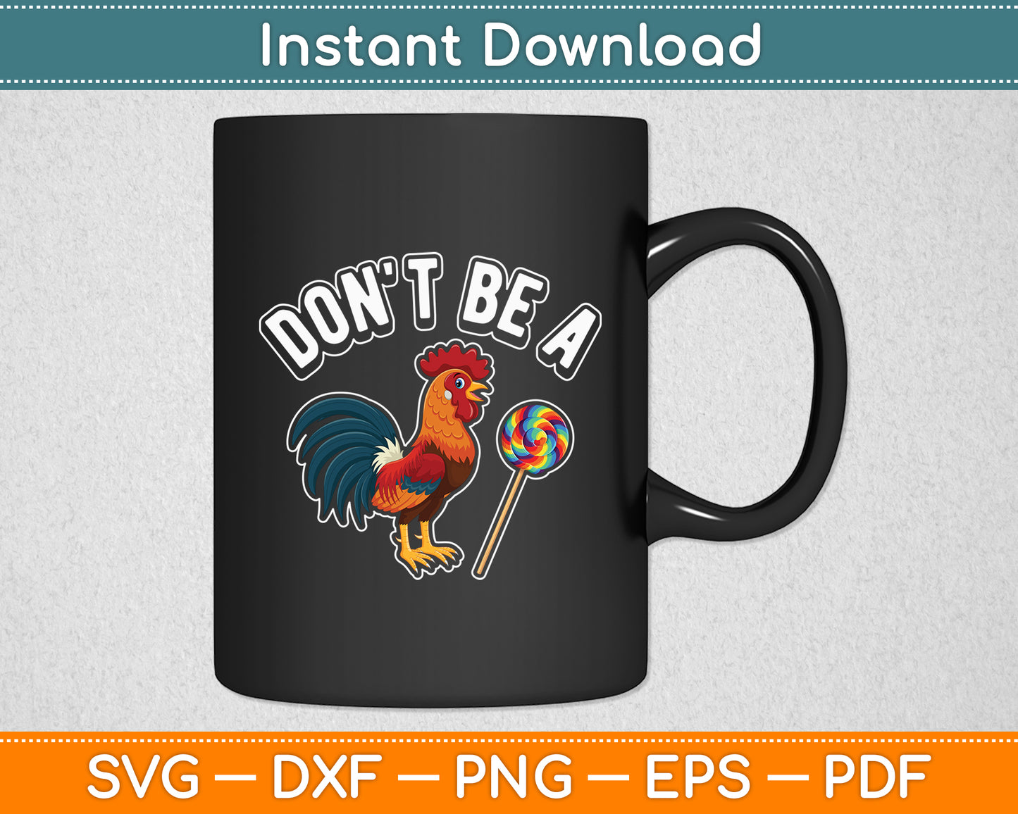 Don't Be a Sucker Cock Rooster - Inappropriate Humor Funny Svg Png Dxf Cutting File