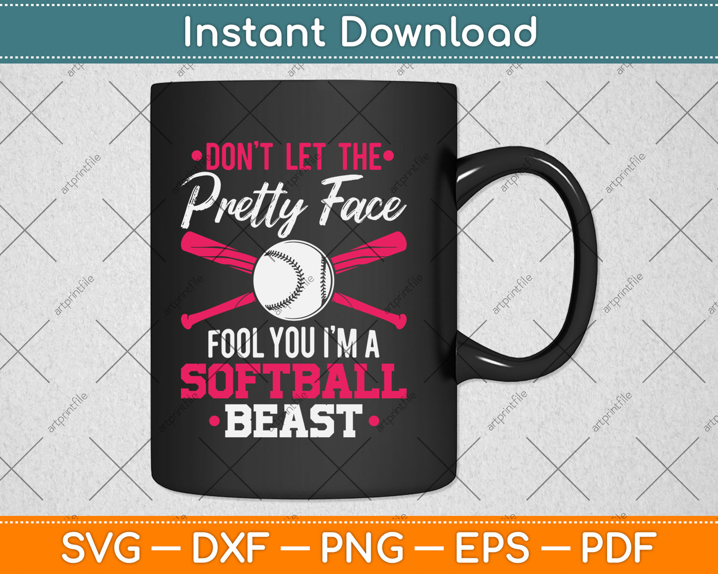 Don't Let The Pretty Face Fool You Softball Beauty Girl Svg Digital Cutting File