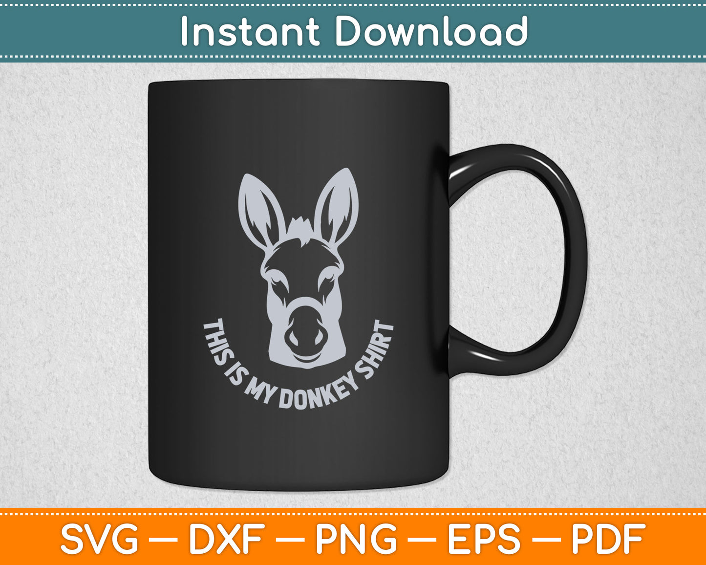 Donkey Funny Saying Cute Mule Farm Animal Svg Digital Cutting File