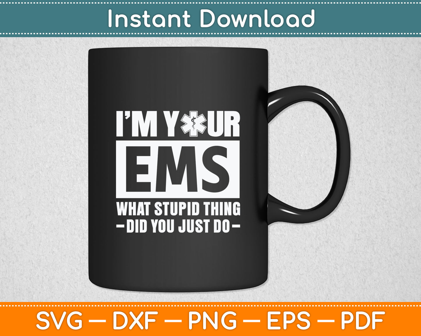 EMS Nurse Quote Ambulance Driver EMT Paramedic Health Care Svg Digital Cutting File